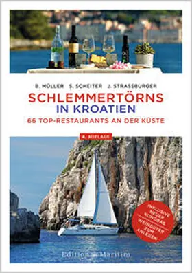 Müller / Scheiter / Straßburger |  Schlemmertörns in Kroatien | Buch |  Sack Fachmedien