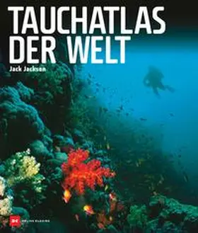 Jackson | Tauchatlas der Welt | Buch | 978-3-667-12533-0 | www.sack.de
