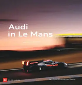 Krone / Wegner |  Audi in Le Mans | Buch |  Sack Fachmedien