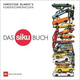Blanck | Das Siku-Buch | Buch | 978-3-667-12659-7 | www.sack.de