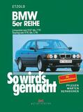 Etzold |  BMW 5er Reihe - Limousine von 9/87 bis 7/95. Touring von 9/91 bis 1/96 | eBook | Sack Fachmedien