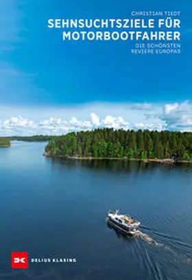 Tiedt | Sehnsuchtsziele für Motorbootfahrer | Buch | 978-3-667-12725-9 | www.sack.de