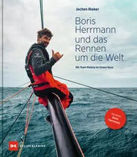 Rieker | Boris Herrmann und das Rennen um die Welt | Buch | 978-3-667-12746-4 | sack.de