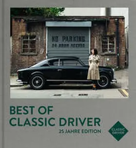 Baedeker / Rathgen | Best of Classic Driver | Buch | 978-3-667-12748-8 | www.sack.de