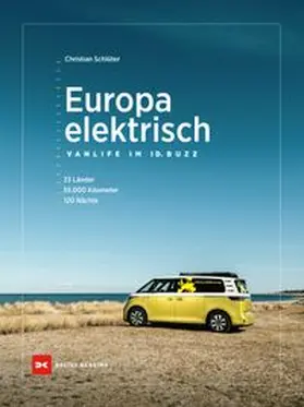 Schlüter | Europa elektrisch – Vanlife im ID. Buzz | E-Book | www.sack.de