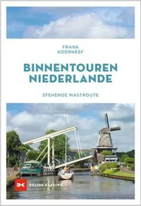 Koorneef | Binnentouren Niederlande | Buch | 978-3-667-12832-4 | www.sack.de