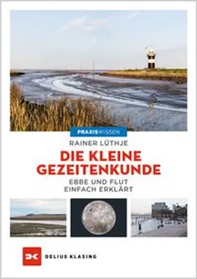 Lüthje | Die kleine Gezeitenkunde | Buch | 978-3-667-12846-1 | www.sack.de