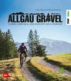 Thoma / Schumann | Allgäu Gravel | E-Book | www.sack.de