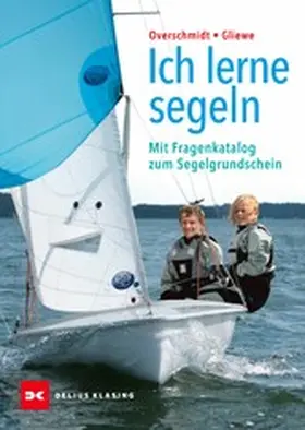 Overschmidt / Gliewe |  Ich lerne segeln | eBook | Sack Fachmedien