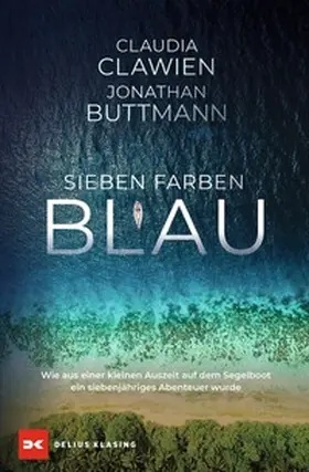 Clawien / Buttmann | Sieben Farben Blau | Buch | 978-3-667-13062-4 | www.sack.de