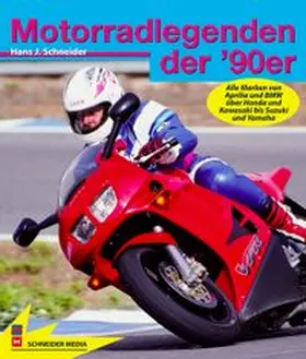Schneider | Motorradlegenden der '90er | Buch | 978-3-667-13069-3 | www.sack.de