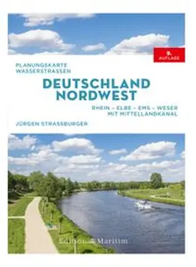 Straßburger |  Planungskarte Wasserstraßen Deutschland Nordwest | Buch |  Sack Fachmedien