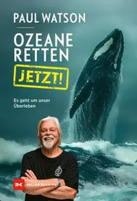 Watson |  Ozeane retten, JETZT! | eBook | Sack Fachmedien