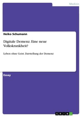 Schumann |  Digitale Demenz. Eine neue Volkskrankheit? | Buch |  Sack Fachmedien