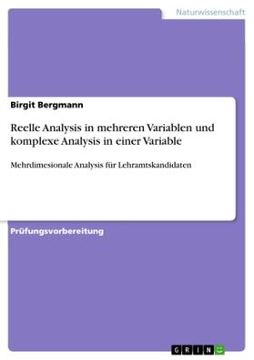 Bergmann |  Reelle Analysis in mehreren Variablen und komplexe Analysis in einer Variable | Buch |  Sack Fachmedien