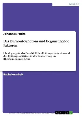 Fuchs |  Das Burnout-Syndrom und begünstigende Faktoren | eBook | Sack Fachmedien