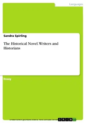 Spirling |  The Historical Novel. Writers and Historians | eBook | Sack Fachmedien