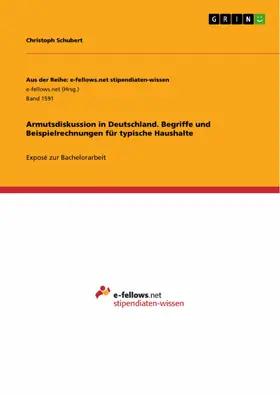 Schubert |  Armutsdiskussion in Deutschland. Begriffe und Beispielrechnungen für typische Haushalte | eBook | Sack Fachmedien