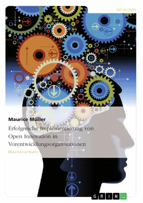 Müller |  Erfolgreiche Implementierung von Open Innovation in Vorentwicklungsorganisationen | eBook | Sack Fachmedien