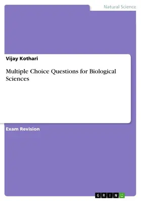 Kothari |  Multiple Choice Questions for Biological Sciences | eBook | Sack Fachmedien