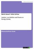 Gansel / Czirfusz |  Analyse von Koffein und Taurin in Energy-Drinks | eBook | Sack Fachmedien