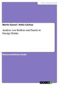 Czirfusz / Gansel |  Analyse von Koffein und Taurin in Energy-Drinks | Buch |  Sack Fachmedien