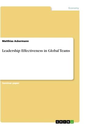 Ackermann |  Leadership Effectiveness in Global Teams | Buch |  Sack Fachmedien