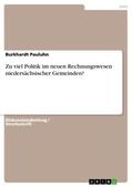 Pauluhn |  Zu viel Politik im neuen Rechnungswesen niedersächsischer Gemeinden? | Buch |  Sack Fachmedien