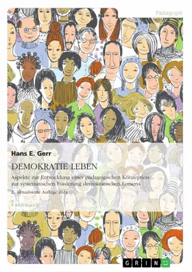 Gerr |  DEMOKRATIE LEBEN. Aspekte zur Entwicklung einer pädagogischen Konzeption zur systematischen Förderung demokratischen Lernens | eBook | Sack Fachmedien