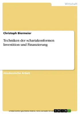 Biermeier | Techniken der schariakonformen Investition und Finanzierung | E-Book | www.sack.de