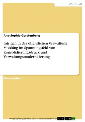 Gerstenberg |  Intrigen in der öffentlichen Verwaltung. Mobbing im Spannungsfeld von Konsolidierungsdruck und Verwaltungsmodernisierung | eBook | Sack Fachmedien