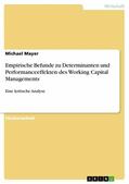 Mayer |  Empirische Befunde zu Determinanten und Performanceeffekten des Working Capital Managements | eBook | Sack Fachmedien