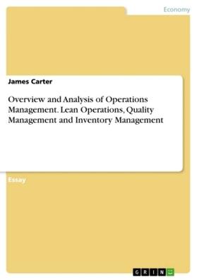 Carter |  Overview and Analysis of Operations Management. Lean Operations, Quality Management and Inventory Management | Buch |  Sack Fachmedien