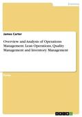 Carter |  Overview and Analysis of Operations Management. Lean Operations, Quality Management and Inventory Management | Buch |  Sack Fachmedien