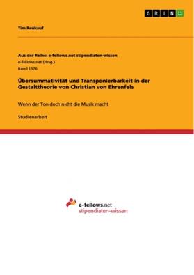 Reukauf | Übersummativität und Transponierbarkeit in der Gestalttheorie von Christian von Ehrenfels | Buch | 978-3-668-09704-9 | www.sack.de