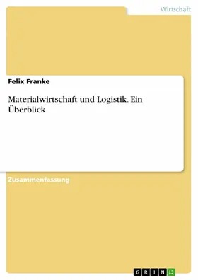 Franke |  Materialwirtschaft und Logistik. Ein Überblick | eBook | Sack Fachmedien