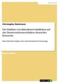 Beckmann |  Der Einfluss von Aktienkursvolatilitäten auf das Desinvestitionsverhalten deutscher Konzerne | Buch |  Sack Fachmedien