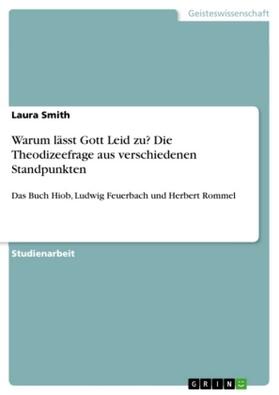 Smith |  Warum lässt Gott Leid zu? Die Theodizeefrage aus verschiedenen Standpunkten | Buch |  Sack Fachmedien