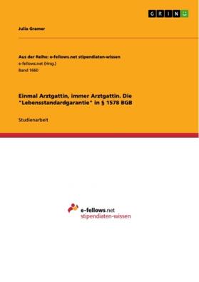 Gramer |  Einmal Arztgattin, immer Arztgattin. Die "Lebensstandardgarantie" in § 1578 BGB | Buch |  Sack Fachmedien