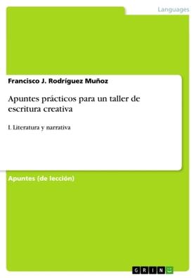 Rodríguez Muñoz |  Apuntes prácticos para un taller de escritura creativa | Buch |  Sack Fachmedien