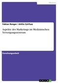 Renger / Czirfusz |  Aspekte des Marketings im MedizinischenVersorgungszentrum | Buch |  Sack Fachmedien