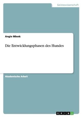 Mienk |  Die Entwicklungsphasen des Hundes | Buch |  Sack Fachmedien