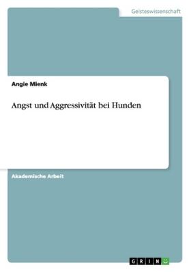 Mienk |  Angst und Aggressivität bei Hunden | Buch |  Sack Fachmedien