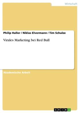 Haller / Elvermann / Schulze |  Virales Marketing bei Red Bull | Buch |  Sack Fachmedien