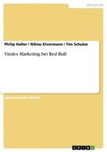 Haller / Schulze / Elvermann |  Virales Marketing bei Red Bull | Buch |  Sack Fachmedien