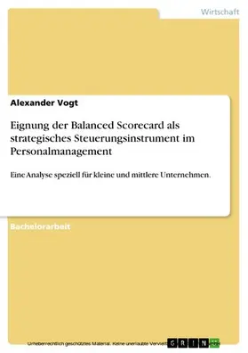 Vogt |  Eignung der Balanced Scorecard als strategisches Steuerungsinstrument im Personalmanagement | eBook | Sack Fachmedien