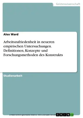 Ward |  Arbeitszufriedenheit in neueren empirischen Untersuchungen. Definitionen, Konzepte und Forschungsmethoden des Konstrukts | eBook | Sack Fachmedien