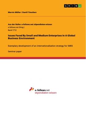 Timofeev / Müller |  Issues Faced By Small and Medium Enterprises In A Global Business Environment | Buch |  Sack Fachmedien