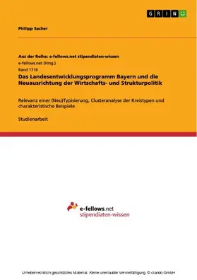 Sacher |  Das Landesentwicklungsprogramm Bayern und die Neuausrichtung der Wirtschafts- und Strukturpolitik | eBook | Sack Fachmedien