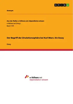 Aonym |  Der Begriff der Zirulationssphäre bei Karl Marx. Ein Essay | eBook | Sack Fachmedien